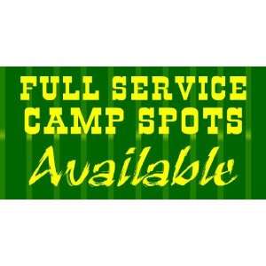  3x6 Vinyl Banner   Full Service Camp Spots Available 