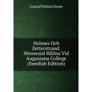   Vid Augustana College (Swedish Edition) Gustaf Nelson Swan Books