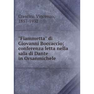  Fiammetta di Giovanni Boccaccio; conferenza letta nella 