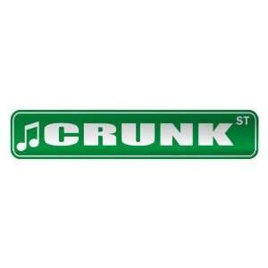   CRUNK ST  STREET SIGN MUSIC