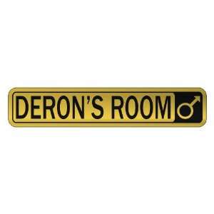   DERON S ROOM  STREET SIGN NAME