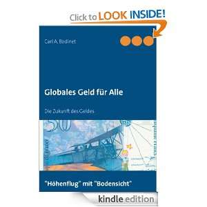 Globales Geld für Alle Die Zukunft des Geldes (German Edition) Carl 