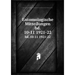  Entomologische Mitteilungen. bd. 10 11 1921 22 Deutsches 