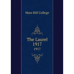  The Laurel. 1917 Mars Hill College Books