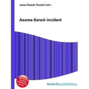  Asama SansÅ incident Ronald Cohn Jesse Russell Books