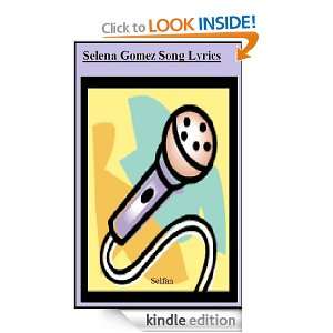 Selena Gomez Song Lyrics Selfan  Kindle Store
