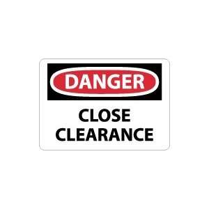  OSHA DANGER Close Clearance Safety Sign
