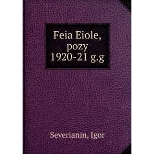  Feia Eiole, pozy 1920 21 g.g (in Russian language) Igor 