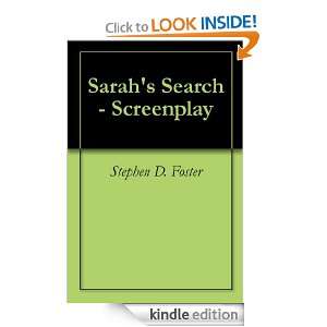  Sarahs Search   Screenplay eBook Stephen D. Foster 