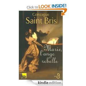 Marie, lange rebelle (French Edition) Gonzague SAINT BRIS  