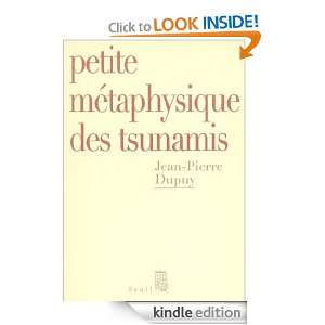 Petite Métaphysique des tsunamis (DEBATS) (French Edition) Jean 