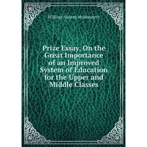  Essay, On the Great Importance of an Improved System of Education 