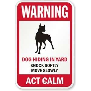  Warning, Dog Hiding In Yard Knock Softly Move Slowly, Act 