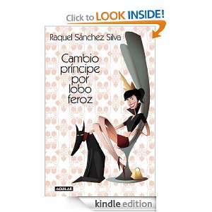 Cambio príncipe por lobo feroz (Spanish Edition) Sánchez Silva 