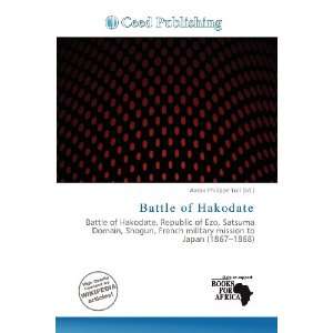    Battle of Hakodate (9786138490463) Aaron Philippe Toll Books