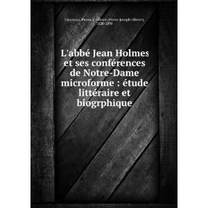  LabbÃ© Jean Holmes et ses confÃ©rences de Notre Dame 