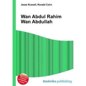    Wan Abdul Rahim Wan Abdullah Ronald Cohn Jesse Russell Books