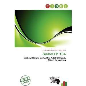  Siebel Fh 104 (9786200836137) Christabel Donatienne Ruby Books