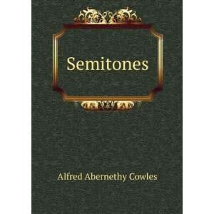  Semitones Alfred Abernethy Cowles Books