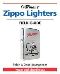 Warmans Zippo Lighters Field Guide by Robin Baumgartner 2006 