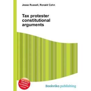   protester constitutional arguments Ronald Cohn Jesse Russell Books