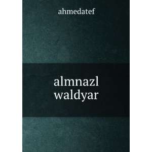  almnazl waldyar ahmedatef Books