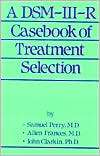 DSM III R Casebook of Treatment Selection, (0876305729), Samuel 