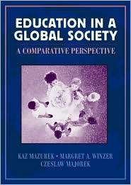 Education in a Global Society A Comparative Perspective, (0205267521 