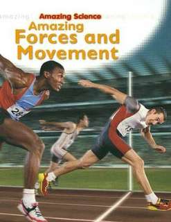   Amazing Forces and Movement by Sally Hewitt, Crabtree 