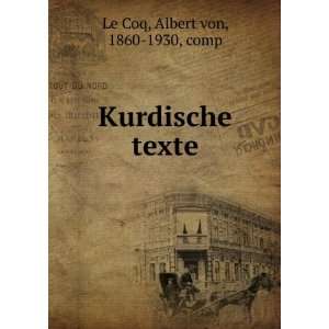  Kurdische texte Albert von, 1860 1930, comp Le Coq Books