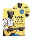 Crumbs Heroes of Blues, Jazz, Country by Robert Crumb, Stephen 