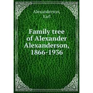   tree of Alexander Alexanderson, 1866 1936 Earl Alexanderson Books