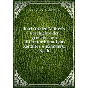   Zeitalter Alexanders Nach Emil Heitz Karl Otfried MÃ¼ller Books