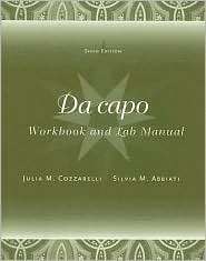 Workbook/Lab Manual for Da capo, 6th, (1413018599), Annamaria Moneti 