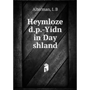  Heymloze d.p. Yidn in Day shland I. B Alterman Books