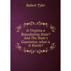  Is Virginia a Repudiating State? And The States Guarantee 