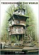2008 Treehouses of the World Wall Calendar