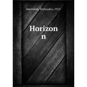  Horizon n Yeshayahu, 1912  Austridan Books