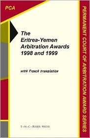 The Eritrea Yemen Arbitration Awards 1998 and 1999, (9067041793 