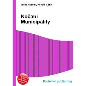  KoÄani Municipality Ronald Cohn Jesse Russell Books