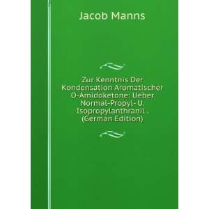    Propyl  U. Isopropylanthranil . (German Edition) Jacob Manns Books