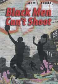 Black Men Cant Shoot, (0226076032), Scott N. Brooks, Textbooks 