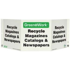  Tri View Sign, Header Green at Work, Recycle Magazines, Catalogs 