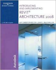Introducing and Implementing Revit Architecture 2008, (1428319441 