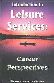 Introduction to Leisure Services Career Perspectives, (1571674829 