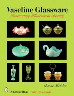 vaseline glassware barrie w skelcher paperback $ 29 82 buy