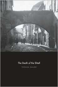   of the Shtetl, (0300167938), Yehuda Bauer, Textbooks   