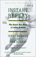   Instant Replay The Green Bay Diary of Jerry Kramer 