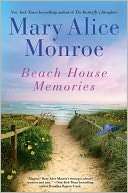   Beach House Memories by Mary Alice Monroe, Gallery 