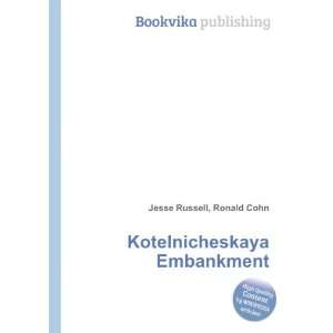  Kotelnicheskaya Embankment Ronald Cohn Jesse Russell 